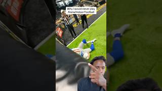 Why I would never play Arena/Indoor football