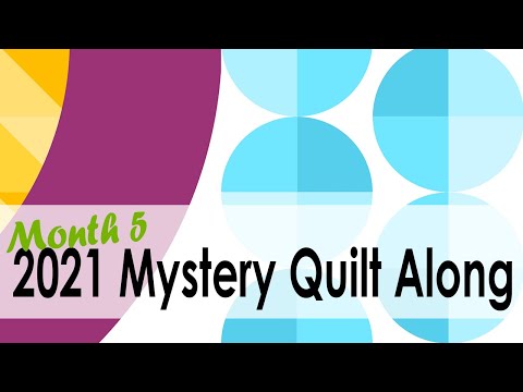 Mystery Quilt Along 2021 Month 5 with On Williams Street