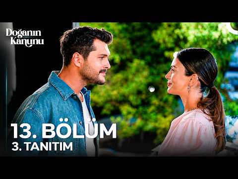 Doğanın Kanunu 13. Bölüm 3. Tanıtımı