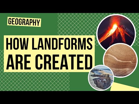 How Landforms Are Created | Geography Lesson