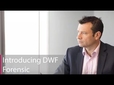 Introducing DWF Forensic | Connected Services