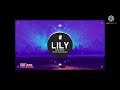 Lily remix 1 hour