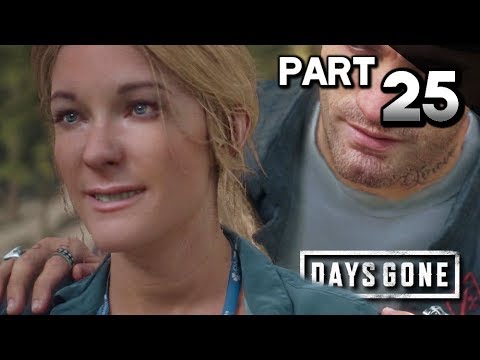 DAYS GONE Walkthrough Gameplay Part 25 · Why Am I Here? (PS4 Pro) |【XCV//】