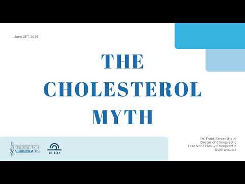 The Cholesterol Myth: What If We’ve Been Misled? | Frank Berzanskis, D.C.