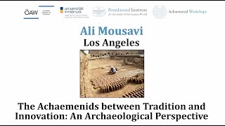 The Achaemenids between Tradition and Innovation: An Archaeological Perspective