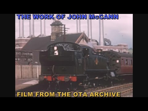 British steam railways features material by an OTA archive film author, John McCann