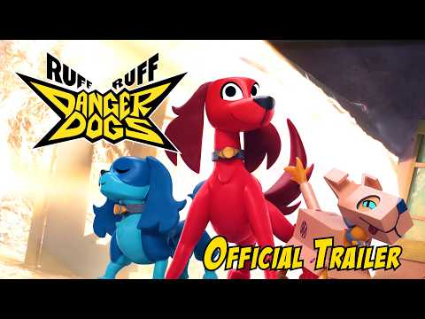 RUFF RUFF DANGER DOGS [Official Trailer]