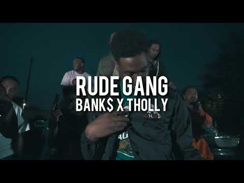 Bank$ x Tholly- Rude Gang