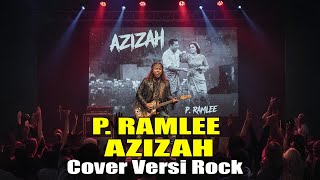 Download lagu P. Ramlee – Azizah | Cover Versi Rock Modern (LIRIK) mp3