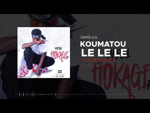 05. SAM DJUL - KOUMATOU LE LE LE Feat. Wizy Wozo (Audio)