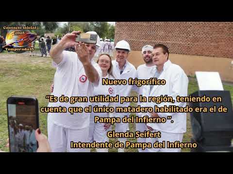 Nuevo frigorífico (Glenda Seifert - Intendente de Pampa del Infierno)