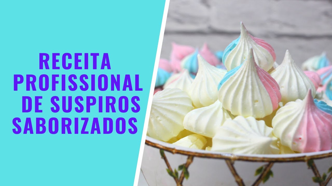 RECEITA PROFISSIONAL DE SUSPIROS SABORIZADOS - CHEF LÉO OLIVEIRA