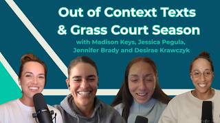 45 | Out of Context Texts &amp; Grass Court Season