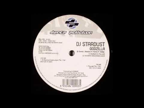 DJ Stardust - Godzilla (DJ Stardust Destruction Mix) -2004-