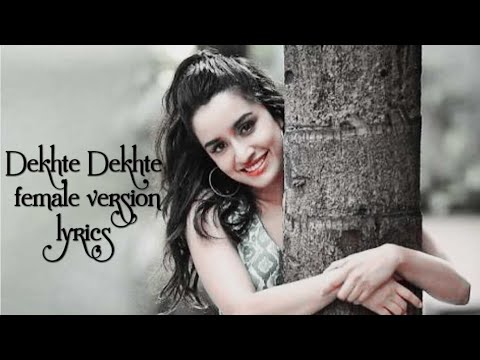 download lagu mp3 mp4 Dekhte Dekhte Female Song, download lagu Dekhte Dekhte Female Song gratis, unduh video klip Dekhte Dekhte Female Song