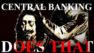 How Central Banking Ruined The World - The Bank Of England