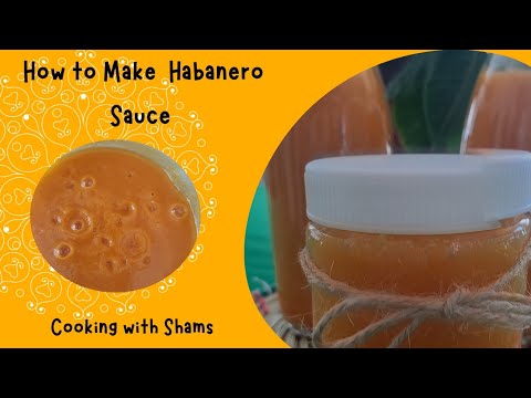 How to Make Habanero Sauce