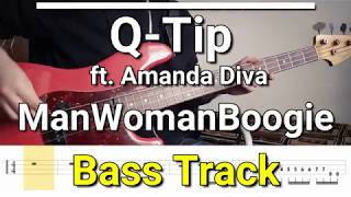 Q-Tip - ManWomanBoogie (feat. Amanda Diva)(Bass Track) TABS