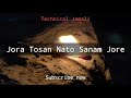 Jore Tosan Nato Sanam Jore Full Sindhi Song