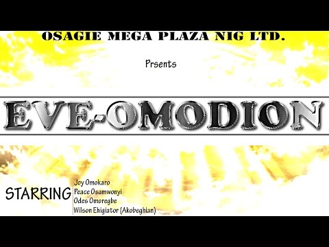 Eve-Omodion [2in1] - Latest Benin Movies