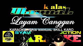 Download lagu karaoke layam canggun skill karo mp3