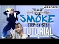 [TUTORIAL] Step-by-step Explained 'SMOKE' Bada Lee Choreo from Street Women Fighter | MIRRORED