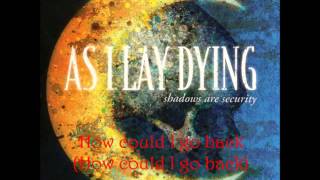 As I Lay Dying - Illusions with lyrics