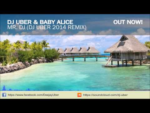 Baby Alice -  Mr. Dj (Dj Uber 2014 Remix) (Official Audio)