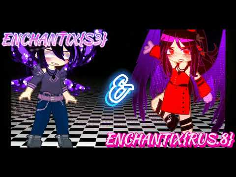 Enchantix{3} & Enchantix{RUS.8} Mashup [MASHUP By Je Sánch]