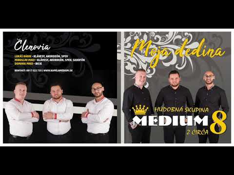 Kapela MEDIUM  - Môj frajer muzikant