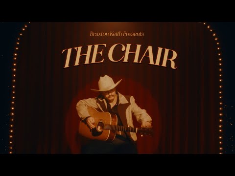 Braxton Keith - The Chair