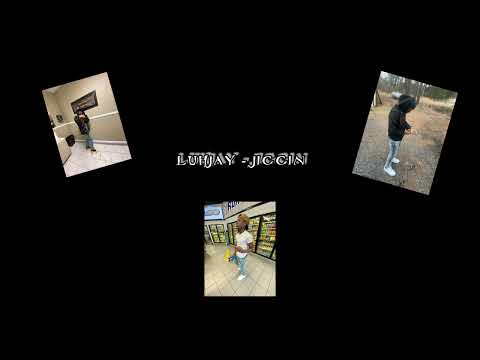 luhjay - jiggin