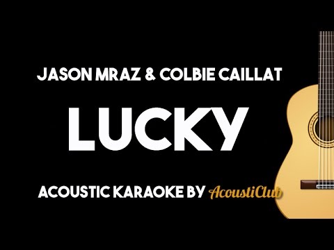 Jason Mraz, Colbie Caillat - Lucky (Acoustic Karaoke Lyrics on Screen)