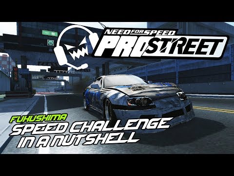 FUKUSHIMA SPEED CHALLENGE IN A NUTSHELL | NFS PROSTREET