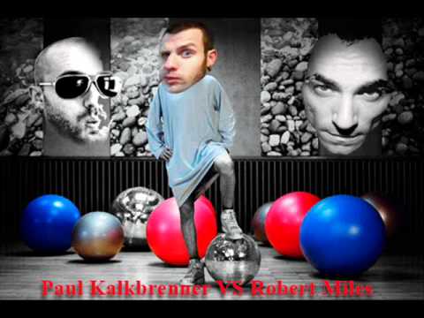 Paul kalkbrenner Vs Robert Miles (m4nlio)