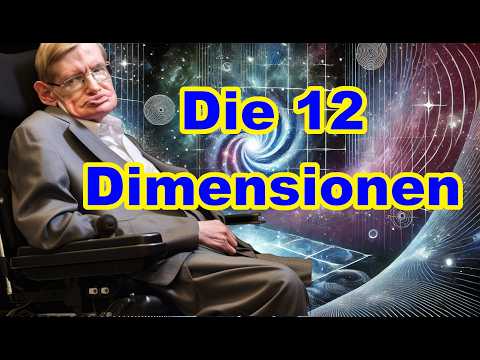 The 12 dimensions of the universe simply explained – Stephen Hawking’s fascinating theory!