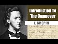 Frederic Chopin Short Biography Introduction To The Composer