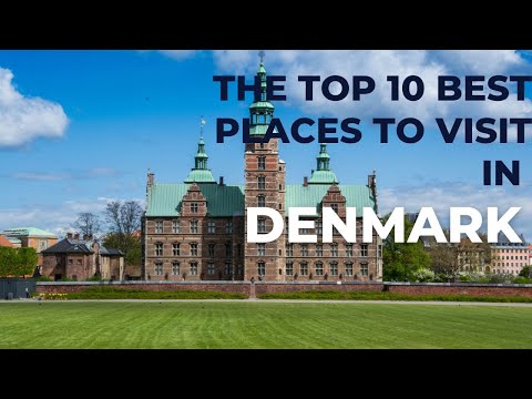 The Top 10 Best Places To Visit In Denmark | Expat Race