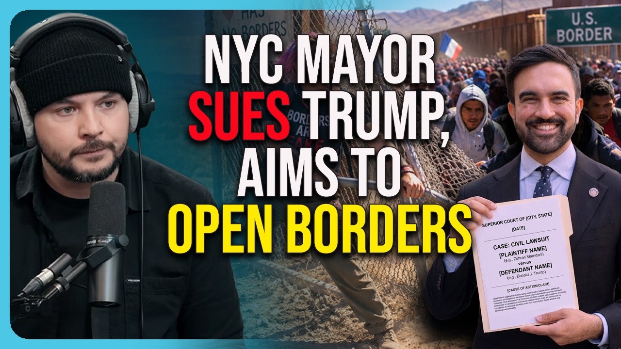 NYC Mayor SUES Trump, Aims To OPEN Borders, Have Taxpayers FUND Migrants