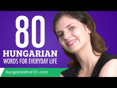 80 Hungarian Words for Everyday Life - Basic Vocabulary #4
