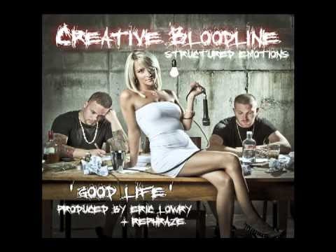 ***NEW*** Good Life - Creative Bloodline