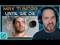 THE SHEER SKILL ON DISPLAY // Max Tundra - Until We Die // Composer Reaction & Analysis