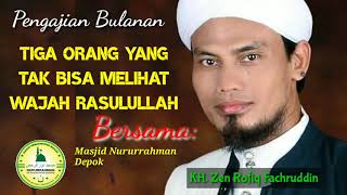 Download lagu Tiga Orang yang Tak Akan Bisa Melihat Wajah Rasulullah | KH. Zen Rofiq Fachruddin | Part 2 mp3