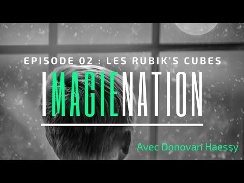 IMAGIENATION - EP 02 - Les Rubik's Cubes