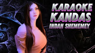 Download lagu Kandas Karaoke duet Indah Shememey @obitpandarecord mp3