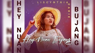 Download lagu Hey Nuan Bujang - Liscynthia Darie mp3 Download lagu Hey Nuan Bujang - Liscynthia Darie mp3