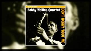 Bobby Wellins - In Your Own Sweet Way
