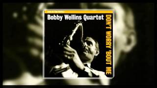 Bobby Wellins - In Your Own Sweet Way