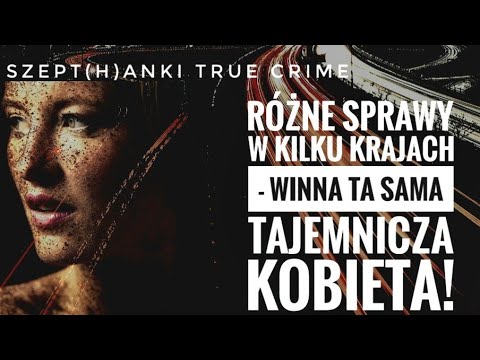 Tajemnicza kobieta siała postrach w trzech krajach Europy! Miała super moce?
