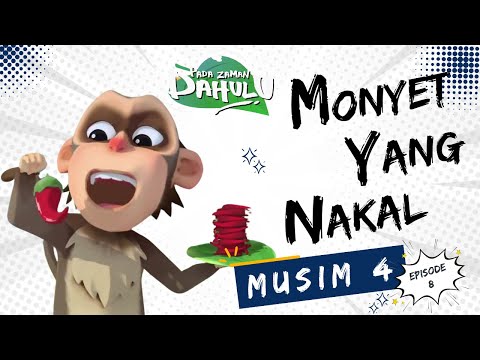 Pada Zaman Dahulu S04E08 - Monyet yang nakal